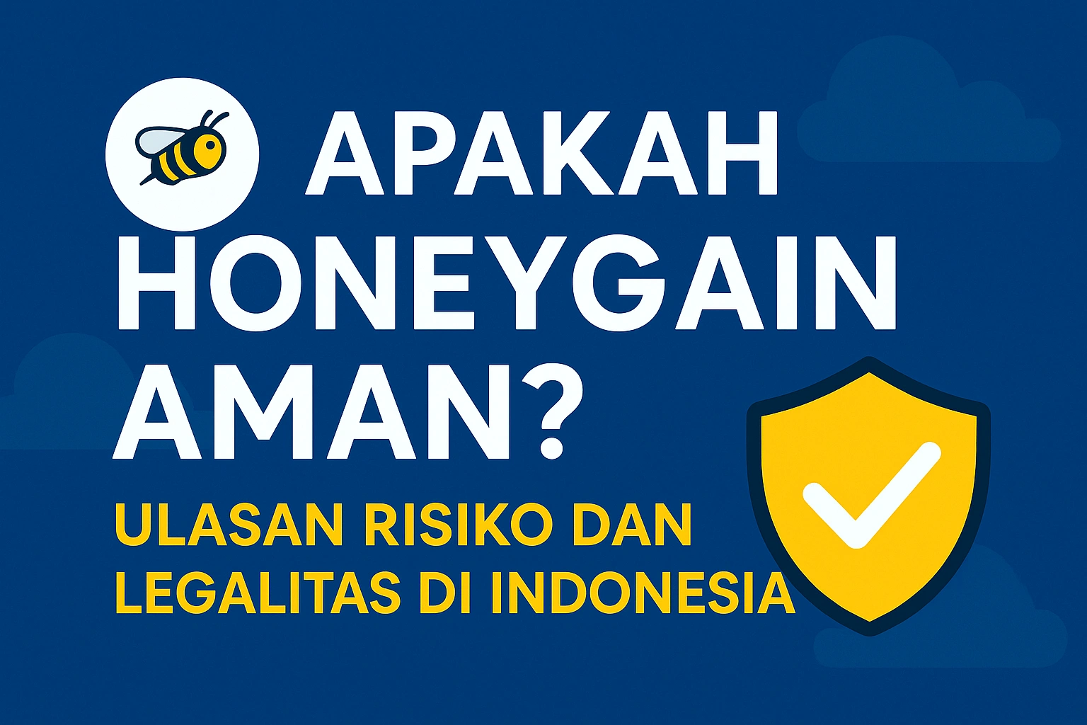 Apakah Honeygain Aman? Ulasan Risiko dan Legalitas di Indonesia