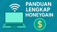 Panduan Lengkap Honeygain Cara Kerja, Keamanan, dan Tips Maksimalkan Passive Income